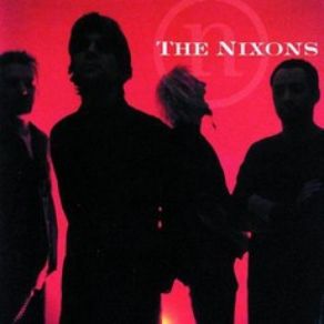 Download track Sad, Sad Me The Nixons