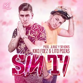 Download track Sin Ti Kiko Fernández