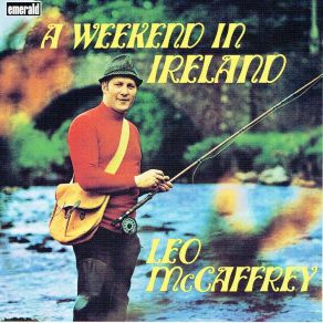 Download track My Wild Irish Rose / The Blarney Roses / When Irish Eyes Are Smiling Leo McCaffrey