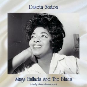 Download track I Need Your Love So Bad (Remastered 2020) Dakota Staton