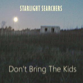 Download track Take You Home Starlight Searchers