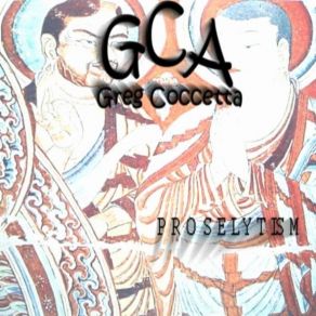 Download track Proselytism Part II GregCoccettA