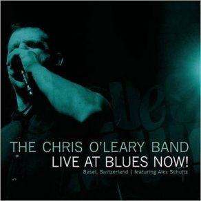 Download track I Wish You Would The Chris O'Leary Band