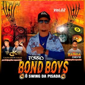 Download track Ô Amor Que Já Me Fez Sofrer FORRÓ BOND BOYS Ô SWING DA PISADA