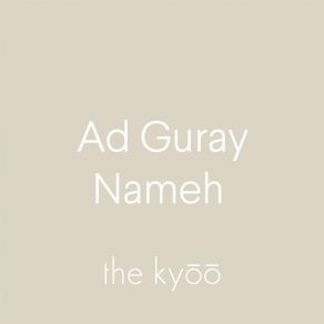 Download track Ad Guray Nameh - Sleep II The Kyōō Sounds