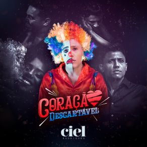 Download track Coração Descartável Ciel Rodrigues