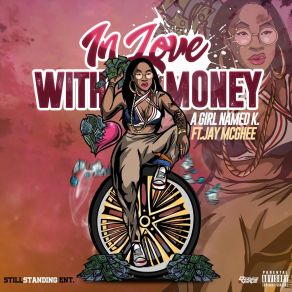 Download track In Love With Money A Girl Named KJay McGhee