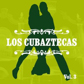 Download track Cabeza Inchada Los Cubaztecas