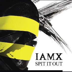 Download track Spit It Out (Single Mix) IAMX