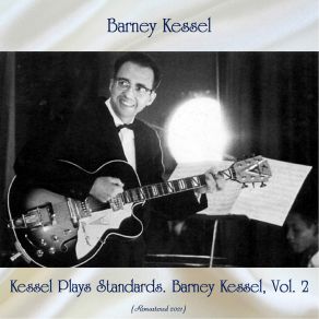 Download track How Long Has This Been Going On? (Remastered 2021) Barney Kessel