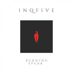 Download track Burning Spears (Original Mix) InQfive