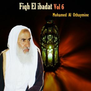 Download track Fiqh El Ibadat, Pt. 5 Mohamed Al Othaymine