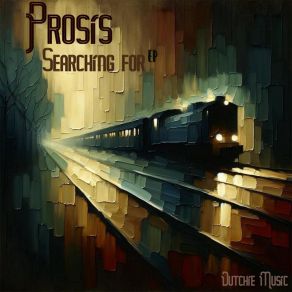 Download track Searching For Prosis