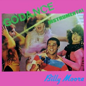 Download track Go Dance Billy Moore