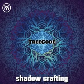 Download track Shadow Crafting (Original Mix) Treecode