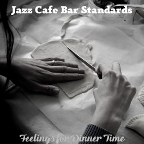 Download track Friendly Moods For Cooking Jazz Cafe Bar Standards