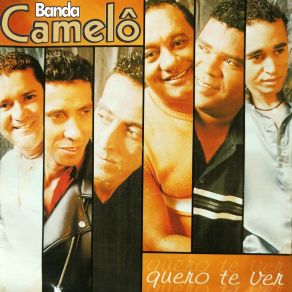 Download track Eu Quero Amor Banda Camelô