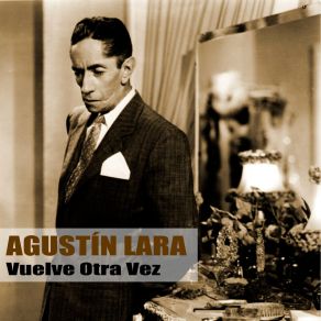 Download track El Mosiú Se Puso Bravo Agustín LaraAna Mª González