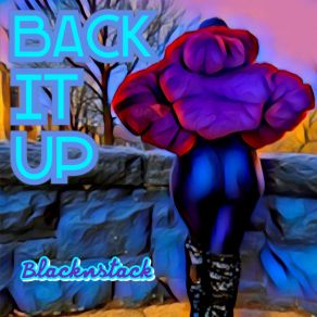 Download track Back It Up BlacknstackGoverness