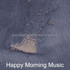 Download track Inspiring Ambiance For Summertime Happy Morning Music