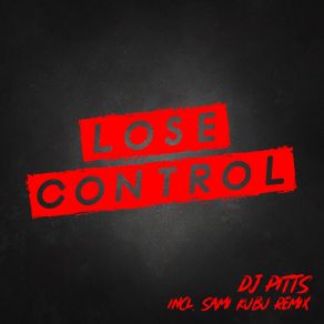 Download track Lose Control (Sami Kubu Remix) DJ Pitts