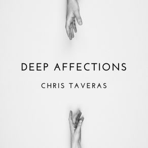 Download track Deep Affections (David Anthony Afro House Remix) Chris TaverasDavid Anthony