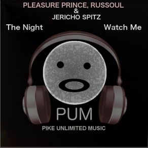 Download track Watch Me (Original Mix) Russoul, Pleasure Prince, Jericho Spitz