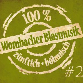 Download track Mischendorfer Musikantenpolka Wombacher Blasmusik