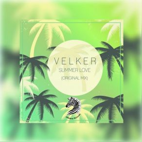 Download track Summer Love (Radio Edit) Velker