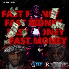 Download track Fast Money Skyyler Blu' Azure