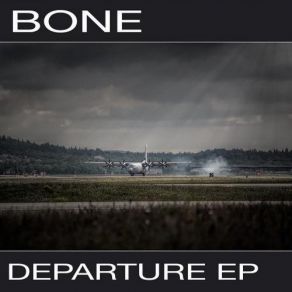 Download track Departure (Original Mix) The Bone