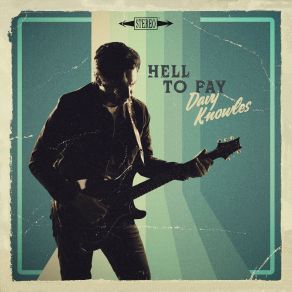 Download track Hell To Pay Davy Knowles