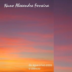 Download track Sea Dehidration Nuno Alexandre Ferreira