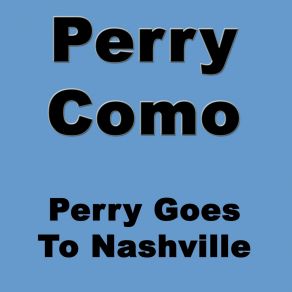 Download track That Ain't All Perry Como