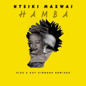 Download track Hamba (Guy Gibbons Code) Ntsiki MazwaiGuy Gibbons