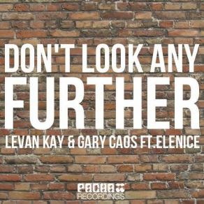 Download track Dont Look Any Further (Radio Edit) GARY CAOS, Levan Kay, Elenice