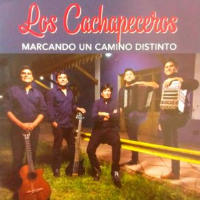 Download track Marcando Un Camino Distinto Los Cachapeceros