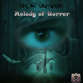 Download track Melody Of Horror (Instrumental Mix) Nick Unique