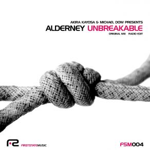 Download track Unbreakable (Radio Edit) Michael Dow, Akira Kayosa, Alderney