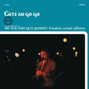 Download track It Might As Well Be Spring Astrud Gilberto, The New Stan Getz Quartet