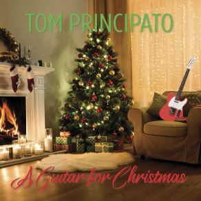 Download track Joy To The World - Angels We Have Heard On High Tom Principato