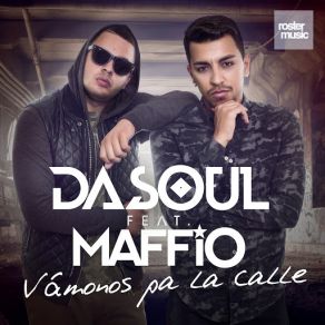 Download track Vámonos Pa La Calle (Maffio) DasoulMaffio