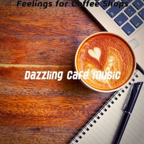 Download track Serene Moods For Cozy Cafes Dazzling Cafe Music