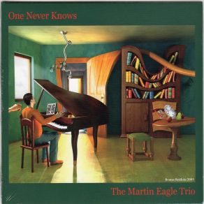 Download track The Unexpected Love The Martin Eagle Trio