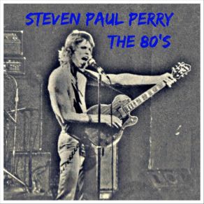 Download track What's Wrong With Love Steven Paul Perry