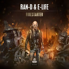 Download track Firestarter (Radio Edit) Ran - D, E - Life