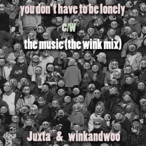 Download track The Music (The Wink Mix) Juxta