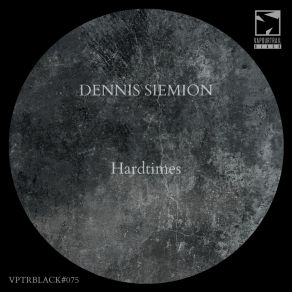 Download track Hardtimes Dennis Siemion