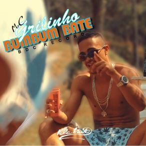 Download track Bumbum Bate Mc Grilinho