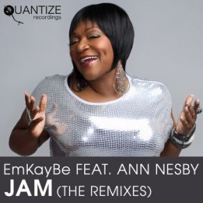 Download track Jam (Reelsoul Extended Vocal Remix) Ann Nesby, EmKayBe